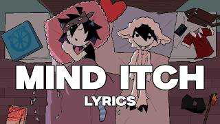 LiteralHat - Mind Itch (Lyrics)