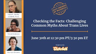 Checking the Facts: Challenging Common Myths About Trans Lives