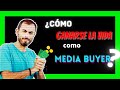 💥¿Como [GANARSE LA VIDA]💰 como Media Buyer ?🦸