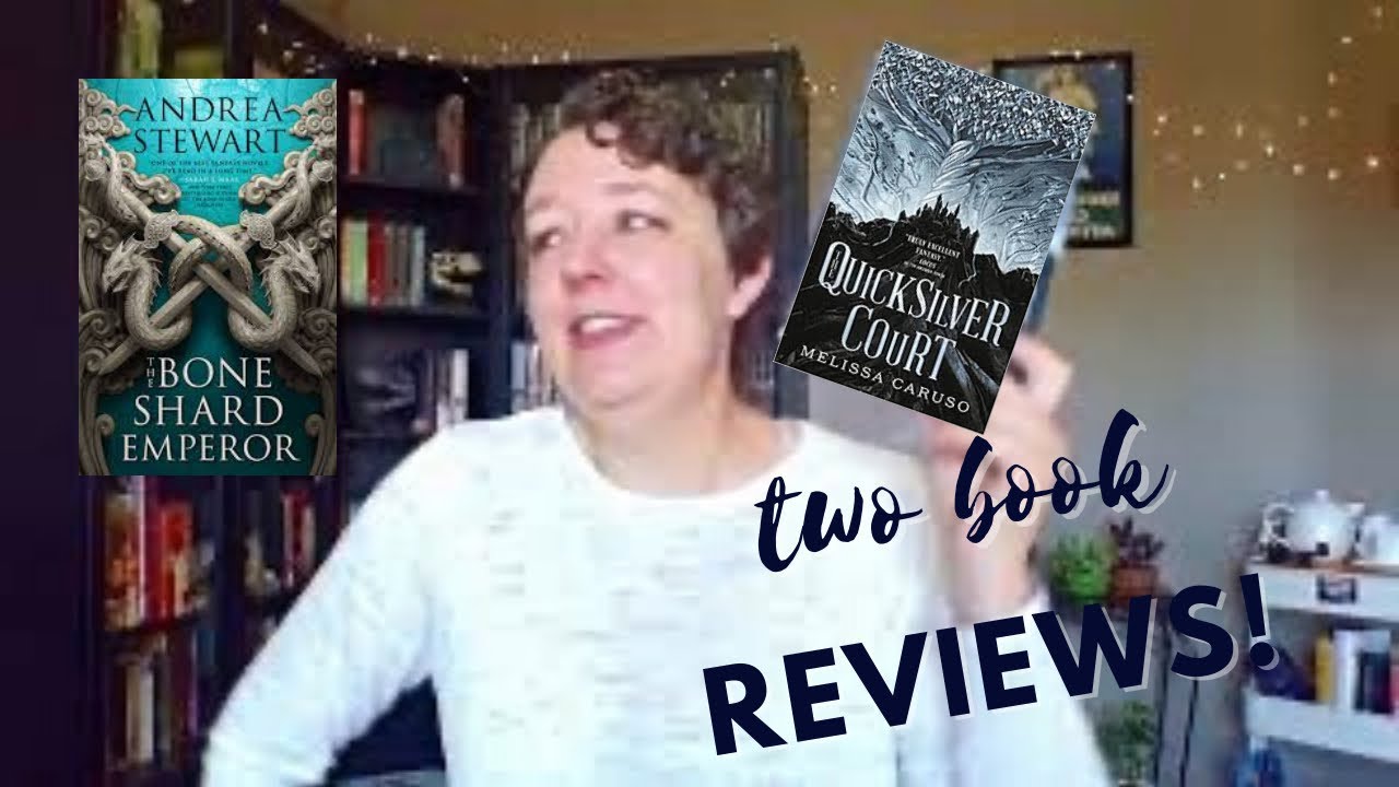 Two Books, One Review | Quicksilver Court and Bone Shard Emperor