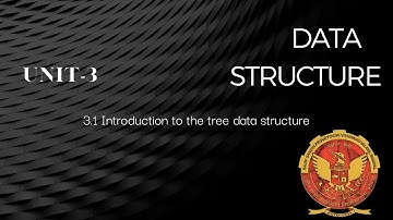 3.1 Introduction to The Tree Data Structure | unit 3 | AL303 | IT303 |Data Structure | RGPV