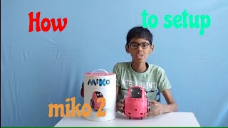 Miko 2 my best friend part 4 || how to setup miko 2|| starting miko 2 first time screenshot 2