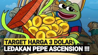 PEPE ASCENSION PREDIKSI 3 DOLAR DAN LISTING 15 EXCHANGE BESAR