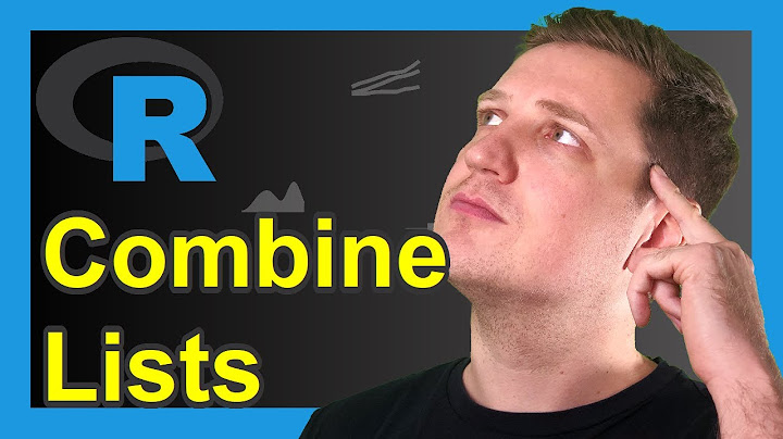 Combine Lists in R (2 Examples) | How to Append Two List Objects | c & append Function