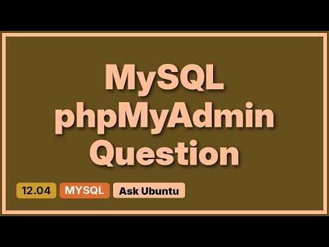 Ubuntu: How to upgrade phpmyadmin after installing mysql 5.6? (2 Solutions!!)