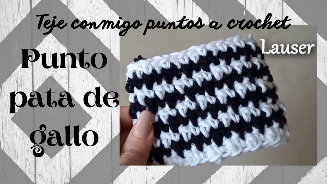 DESCUBRE como HACER FACIL a CROCHET el punto PATA DE GALLO. Sin complicaciones // TEJER CON GANCHO