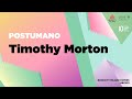 POSTUMANO | Timothy Morton