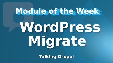 Drupal Module: WordPress Migrate