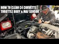 How To Clean C4 Corvette Throttle Body & MAF Sensor