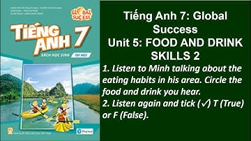 Bài nghe tiếng Anh 7 Global Success Unit 5 Food and drink - Skills 2.