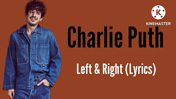 Charlie Puth - Left and Right (feat. Jung kook of BTS) (Lyrics)