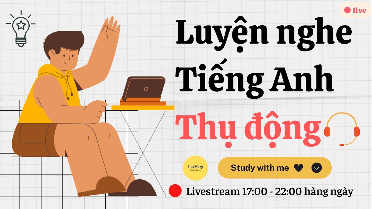 Luyện nghe Tiếng Anh thụ động - Level 1| Study with me - I'm Mary