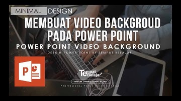 CARA MEMBUAT BACKGROUND VIDEO DI POWER POINT