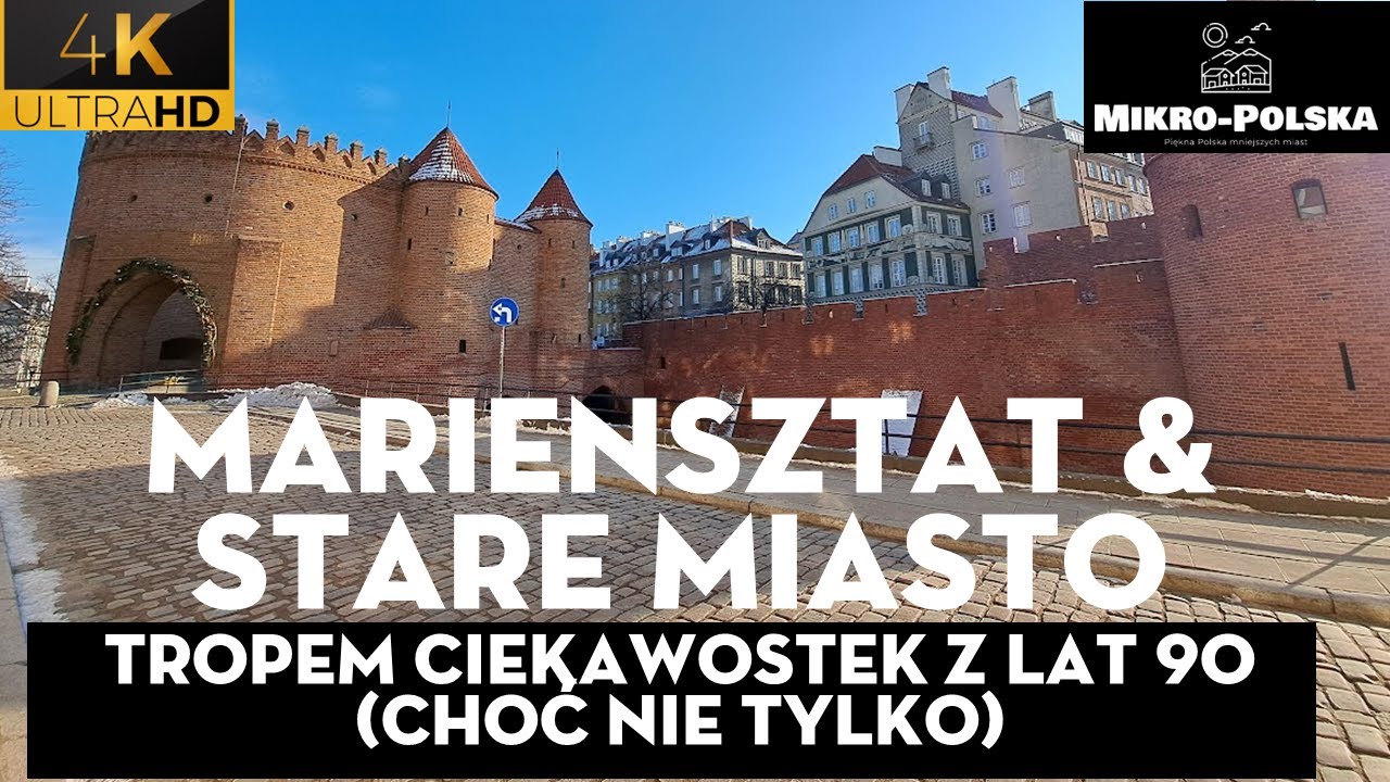 Mikro-Polska: Warszawa | Stare Miasto | Mariensztat | Lata 90-te (#76) 4K UHD