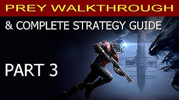 Prey Walkthrough Part 3 - Five Easy Neuromods - Strategic Gameplay & Brainerly Commentary