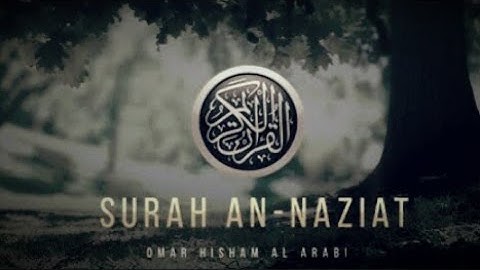 Surah An-Naziat (Be Heaven) سورة النازعات|By omar al hisham