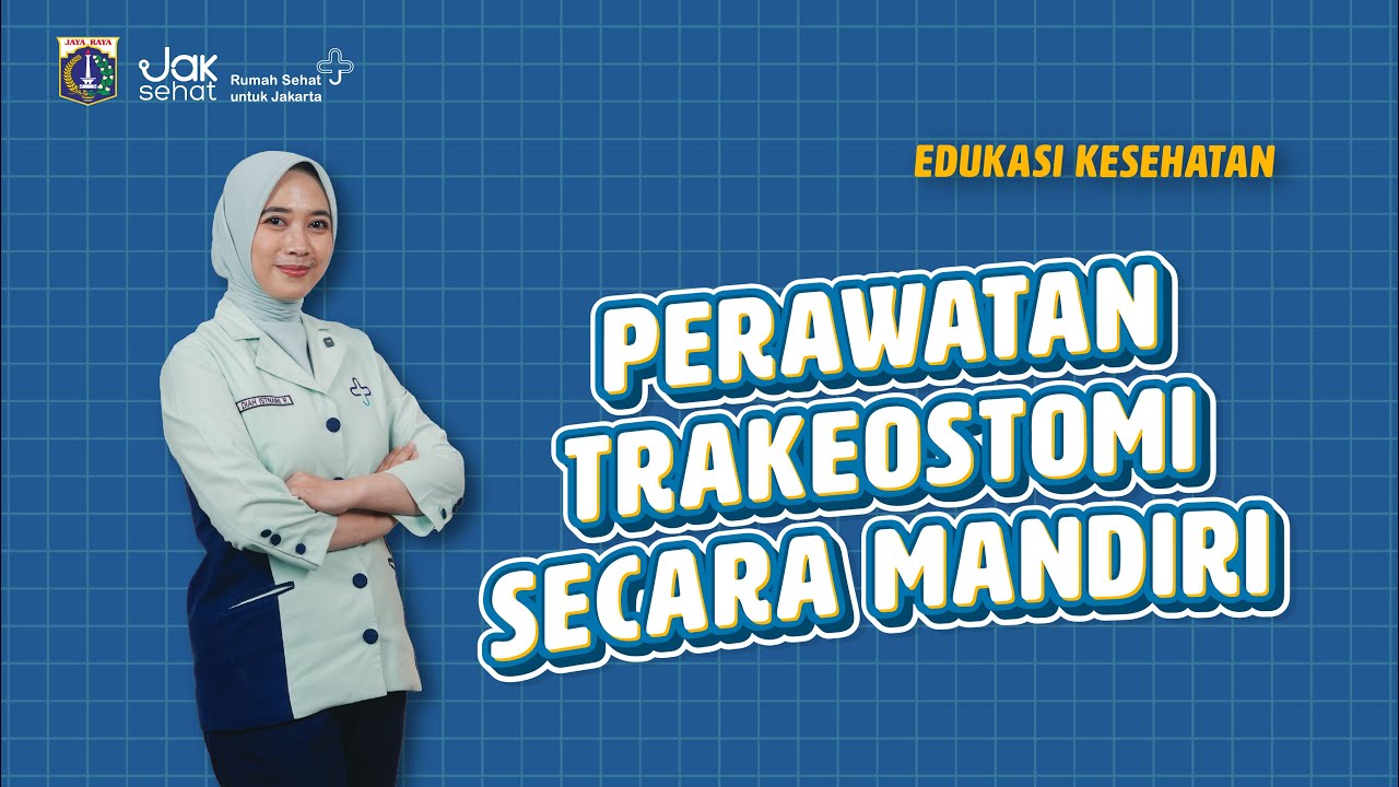 Perawatan Trakeostomi Secara Mandiri