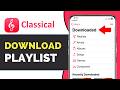 How To Download Apple Music Classical Playlists (Offline Save Guide 2026)