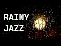 Rainy Jazz - Relaxing piano jazz + Rain sound - Work, Study, Sleep
