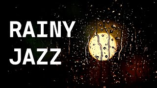 Rainy Jazz - Relaxing piano jazz + Rain sound - Work, Study, Sleep