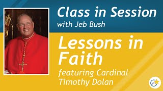 #ClassWithJeb: Lessons in Faith with Cardinal Timothy Dolan