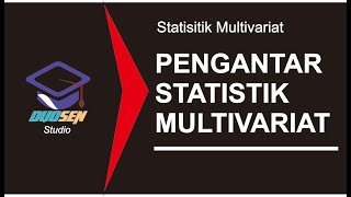 Pengantar Statistik Multivariat #Statistik Multivariat