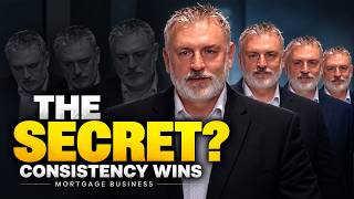 The Consistency Secret to Mortgage Business Growth | Mortgage Coach