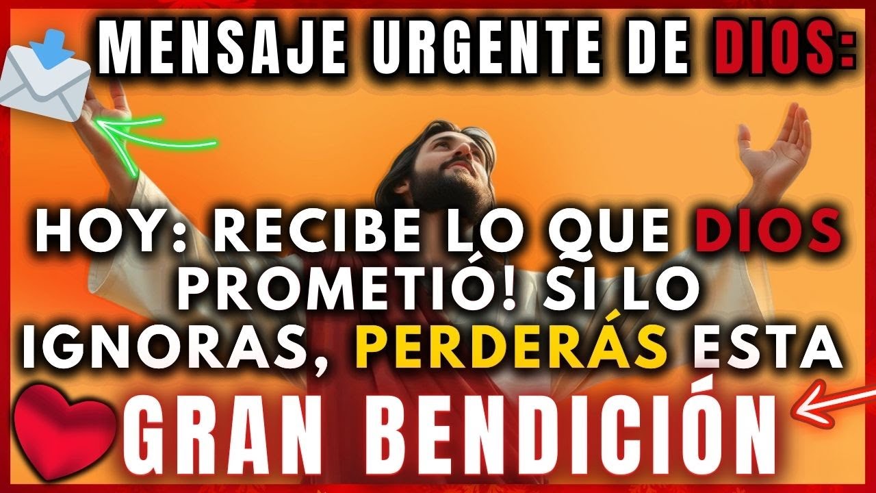 ⚠️MENSAJE DE DIOS URGENTE ¡NO LO IGNORES! HOY MISMO TU BENDICIÓN SERÁ ...