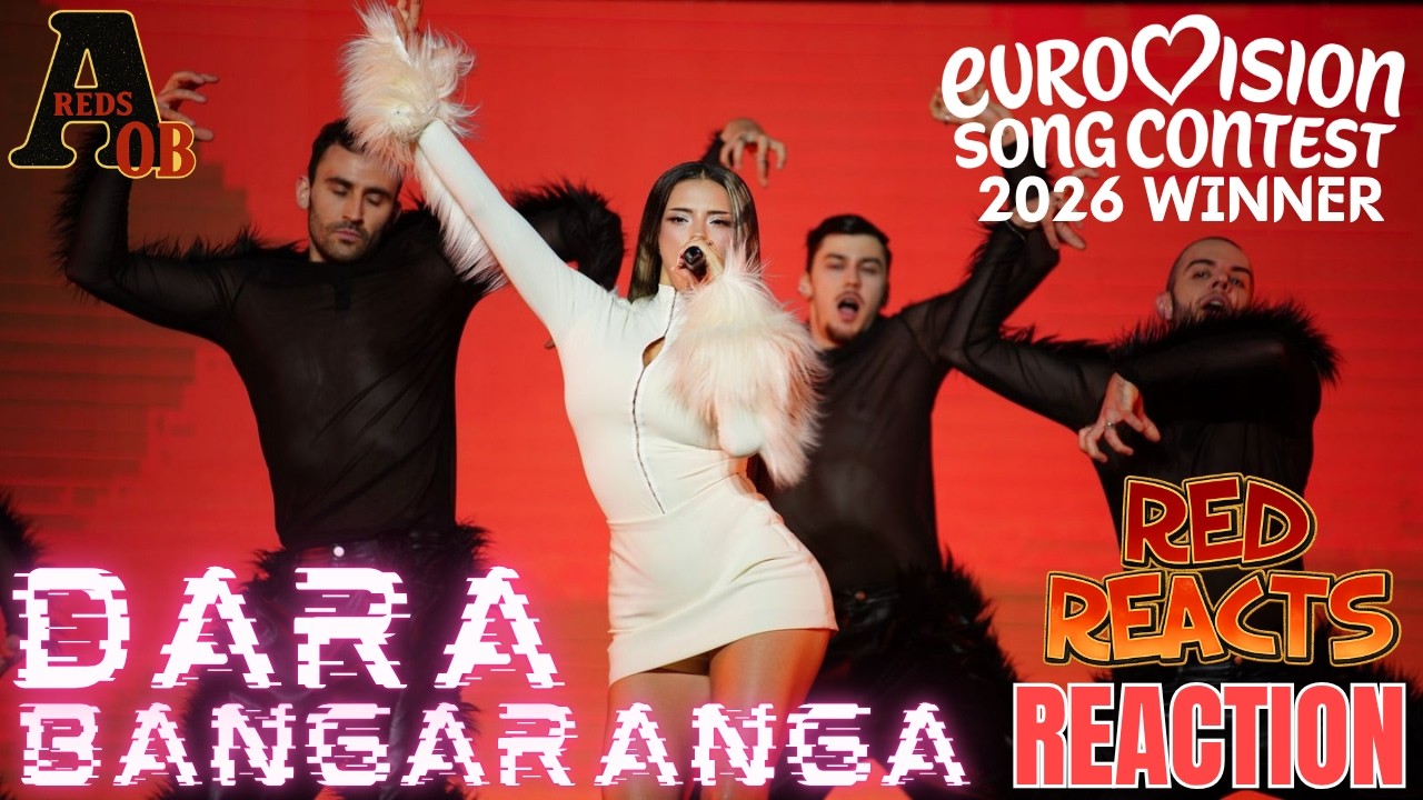 Red Reacts (Eurovision Special) | Reaction To DARA | Bangaranga (Winner 2026)