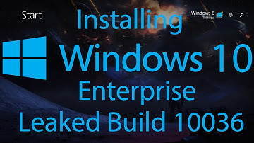 Installing/Setup of Windows 10 Enterprise Leaked Build 10036.