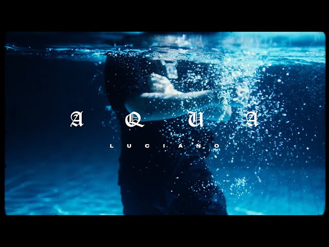 LUCIANO - AQUA