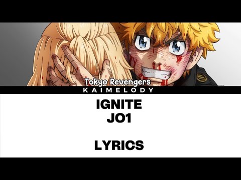 Tokyo Revengers Season 4 "War of the Three Titans Arc" Opening Full "IGNITE" by JO1 (Lyrics)