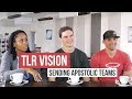 A Vision from God - Sending our Apostolic Teams