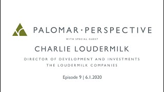 Palomar Perspective Episode 9 with Charlie Loudermilk