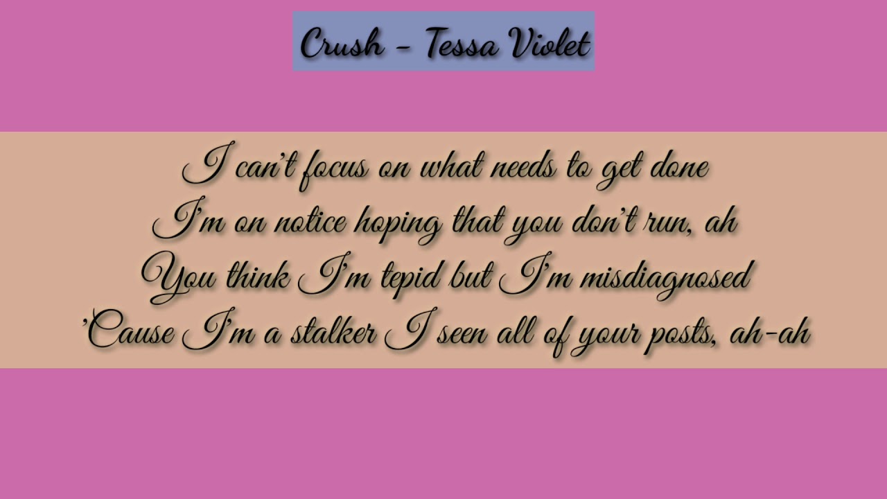 Crush Tessa Violet (Lyrics) YouTube