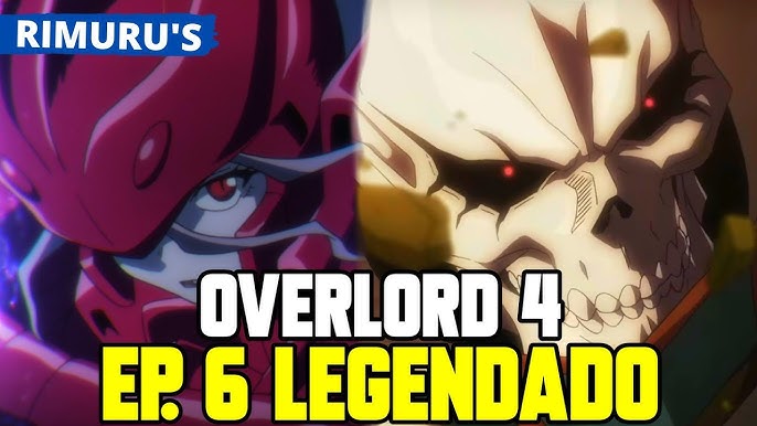 OVERLORD 4 TEMPORADA EP 11 LEGENDADO PT-BR - DATA E HORA, ONDE ASSISTIR