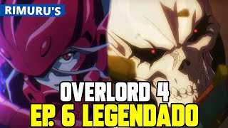 OVERLORD 4 TEMPORADA EP 2 LEGENDADO PT-BR - DATA E HORA