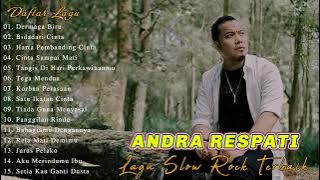 Dermaga Biru, Bidadari Cinta, Harta Pembanding Cinta - Andra Respati Full Album 2022