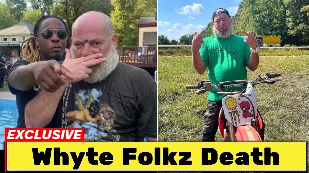 Whyte Folkz Death Buzz, He Was Dad To 11 Kids, His Biological Dad Also Died Of A Motorcycle Accident