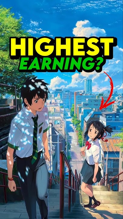 World s Highest Earning Anime Movie anime shorts YouTube world-s-highest-earning-anime-movie-anime-shorts-youtube