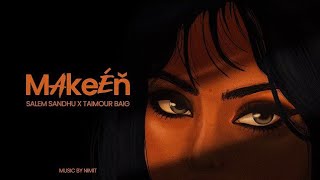 Makeen lyrical song [credit:Salem sandhu]