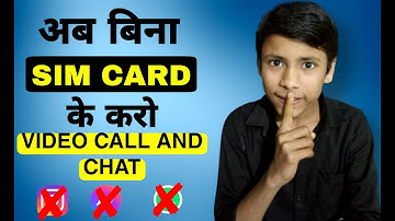 How To Make Video Call Without SIM Card | Bina sim card ke chat aur video call kaise karen
