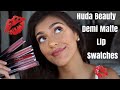 NEW HUDA BEAUTY DEMI-MATTE LIPSTICK SWATCHES + REVIEW | Chelseasmakeup