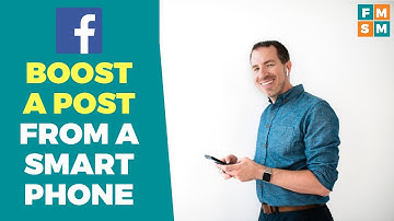 How To Boost A Facebook Post From A Smartphone