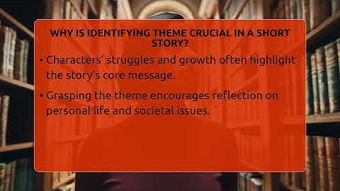 Why Is Identifying Theme Crucial In A Short Story? - The Prose Path