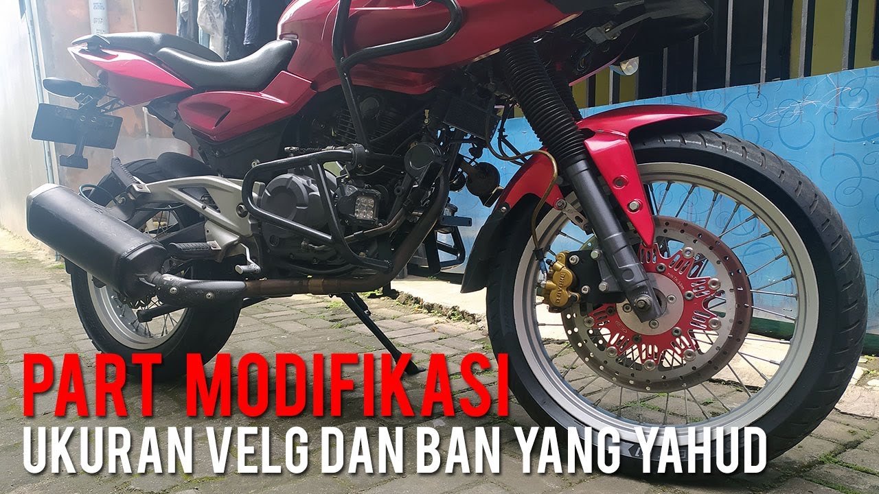 Part Modifikasi Ukuran Velg dan Ban yang cocok untuk Bajaj Pulsar 220
