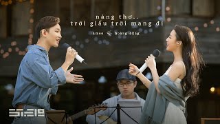 Video thumbnail of "nàng thơ.. trời giấu trời mang đi - AMEE & Hoàng Dũng | 'dreamee' live acoustic show"
