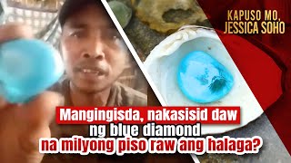 Mangingisda, nakasisid daw ng blue diamond na milyong piso raw ang halaga? | Kapuso Mo, Jessica Soho