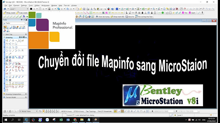 Hướng dẫn chuyển file microstation sang file mapinfo