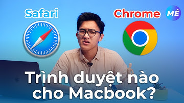 Dùng Macbook, Chrome và Safari mới là trình duyệt web tối ưu?